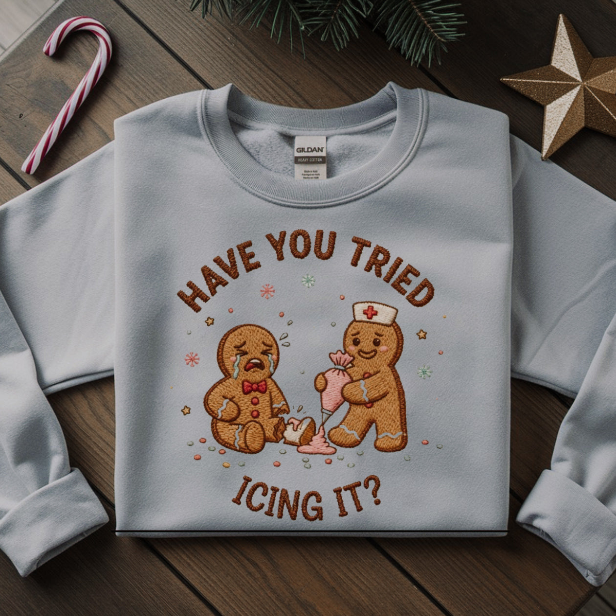"Have You Tried Icing It?" Embroidered Sweatshirt
