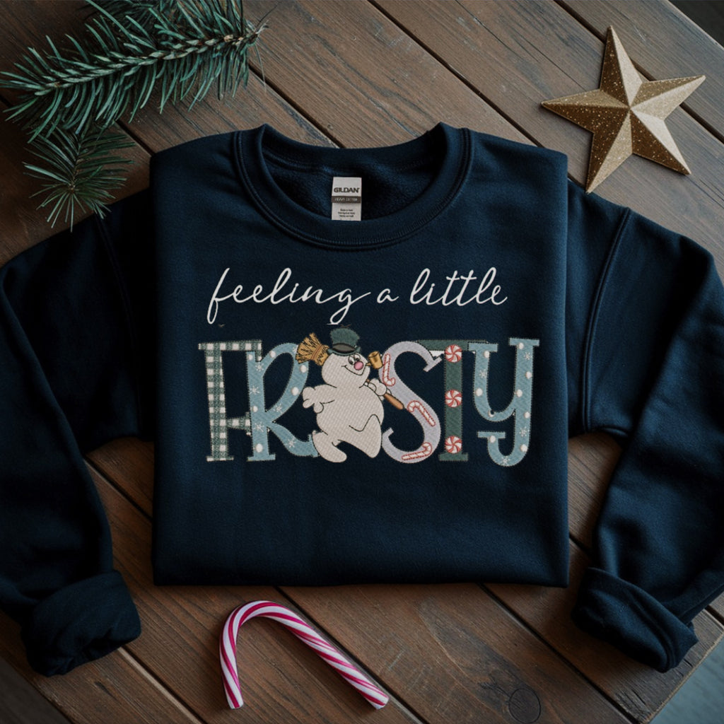 Feeling a Little Frosty Christmas Embroidered Sweatshirt